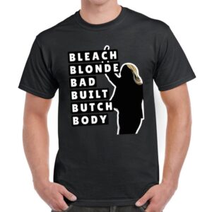 Bleach Blonde Bad Built Butch Body Premium Shirt 1